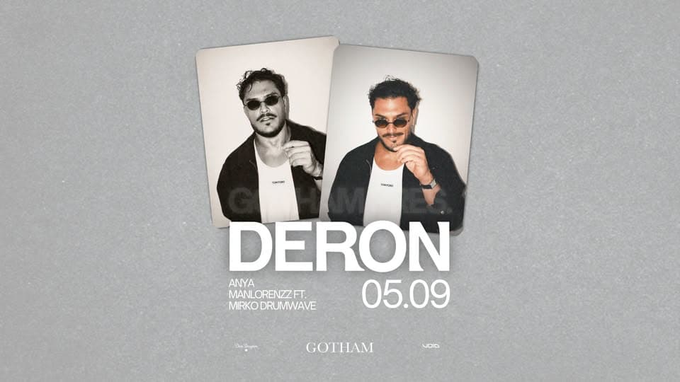 GOTHAM presents DERON