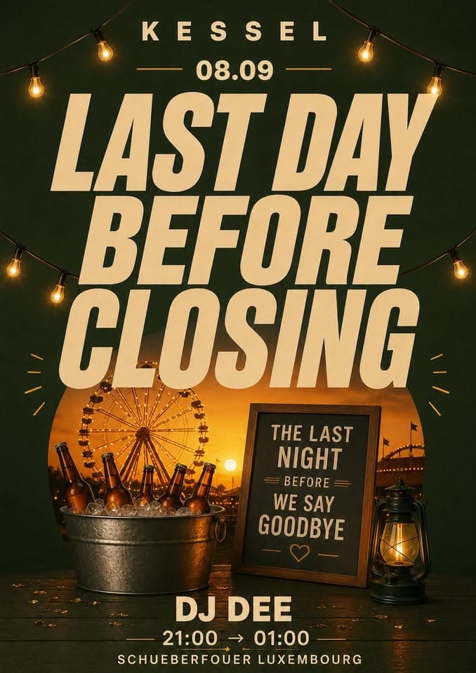 Last Day Before Closing