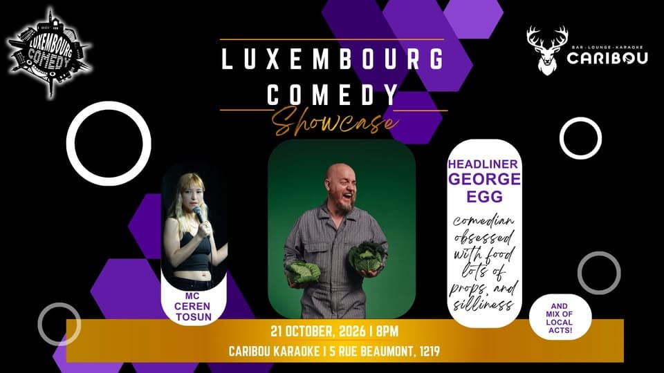 Luxembourg Comedy Showcase in English – George Egg (UK)