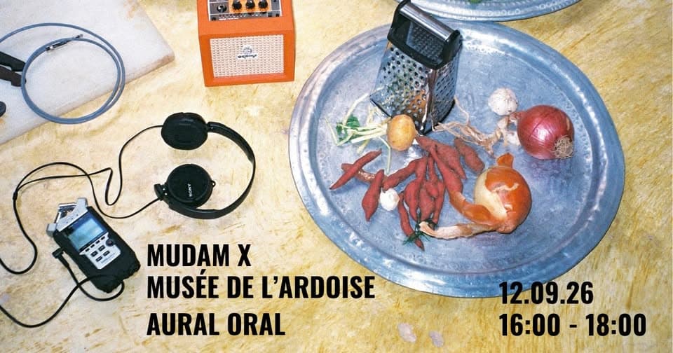 MUDAM x Musée de l’Ardoise | AURAL ORAL