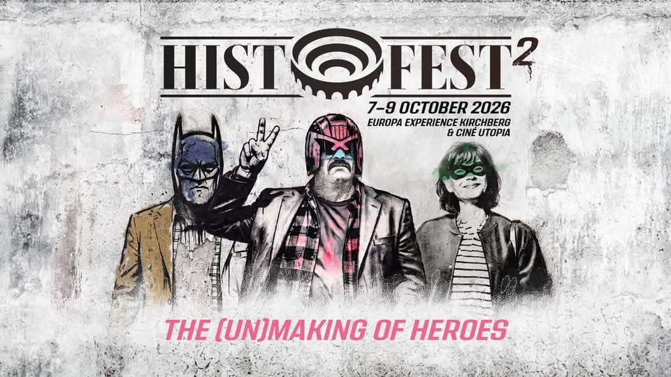 HISTOFEST: The (Un)making of Heroes