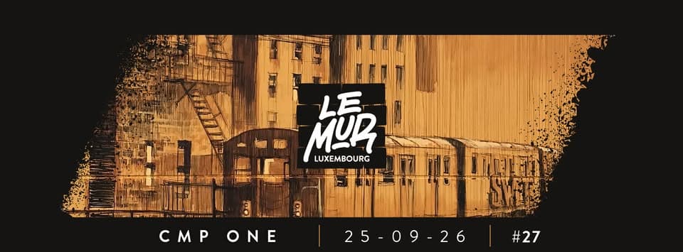 Vernissage Le Mur Luxembourg #27 : CMP One