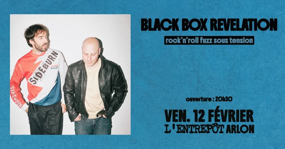 Black Box Revelation • L'Entrepôt, Arlon