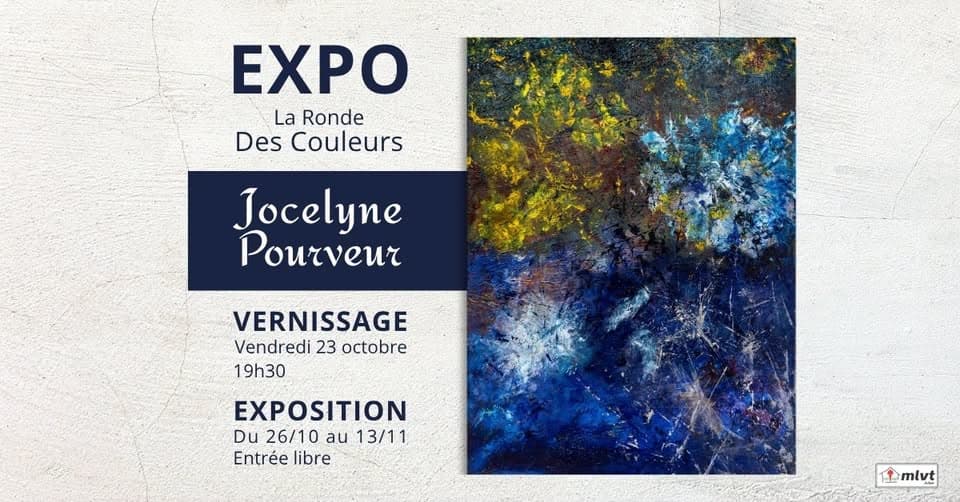 Vernissage – Jocelyne Pourveur – La Ronde des couleurs
