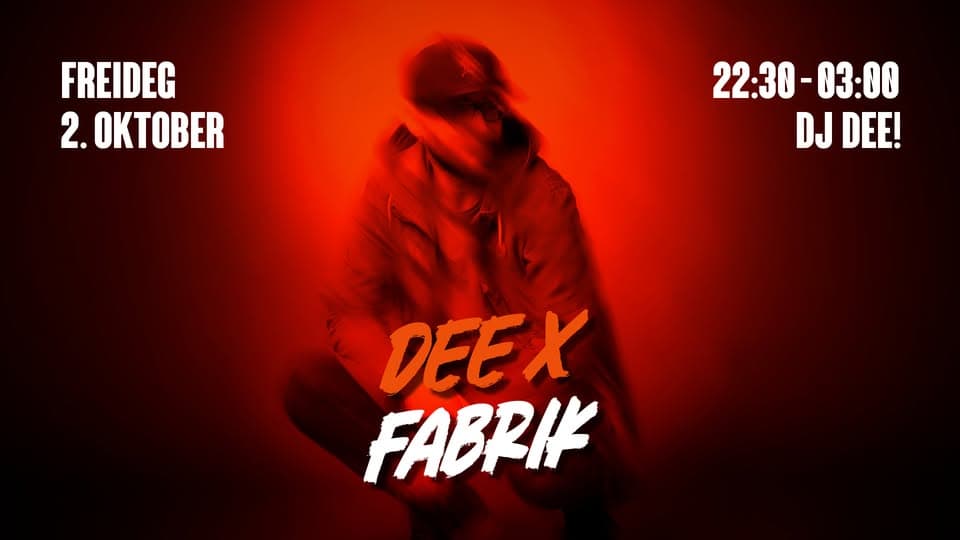 DEE X Fabrik mam DJ DEE!