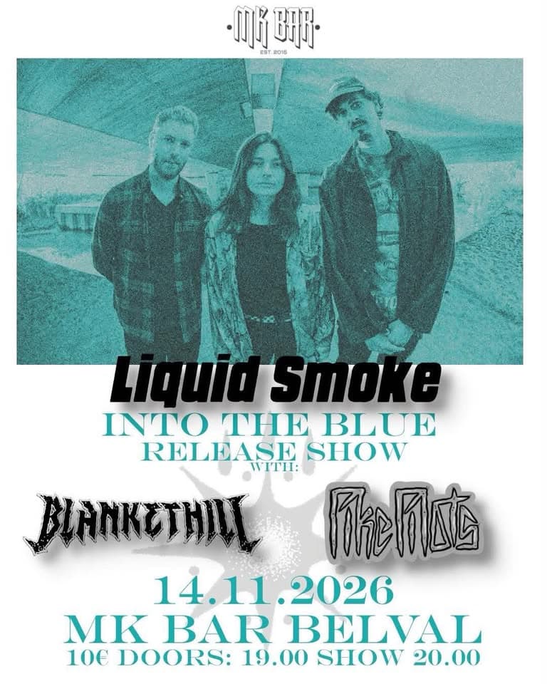 Liquid Smoke – Into the Blue – Release Show