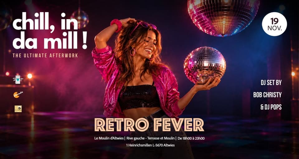 The New Afterwork | Chill in Da Mill | Retro Fever