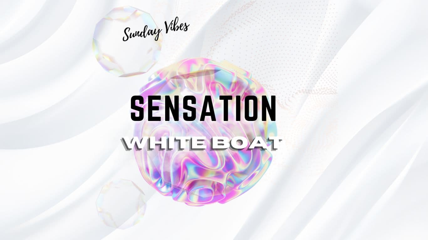 SundayVibes – Sensation White Boat