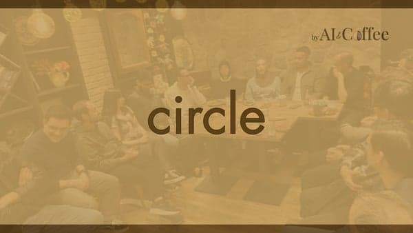 Circle by AI & Coffee