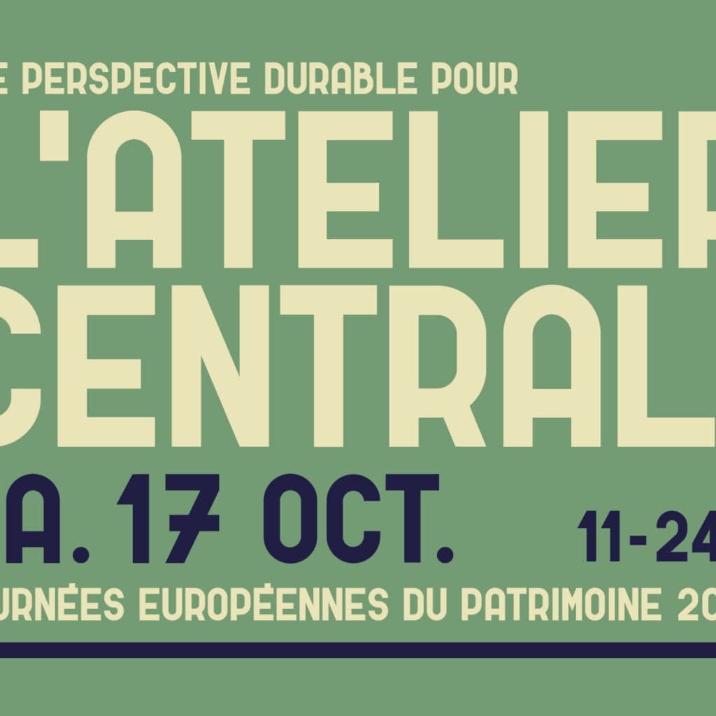 Une perspective durable pour l’Atelier Central