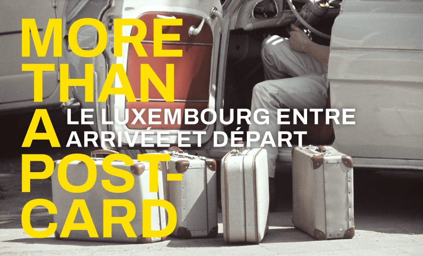 Midi de l’Art : More than a postcard. Le Luxembourg entre arrivée et départ