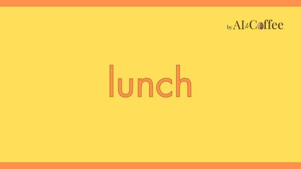 Lunch by AI&Coffee