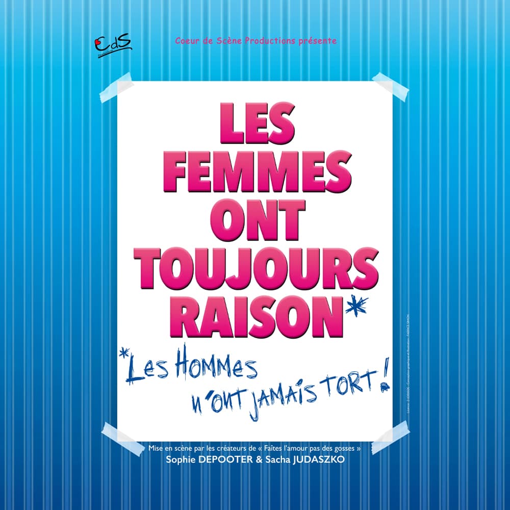 Les femmes ont toujours raison…