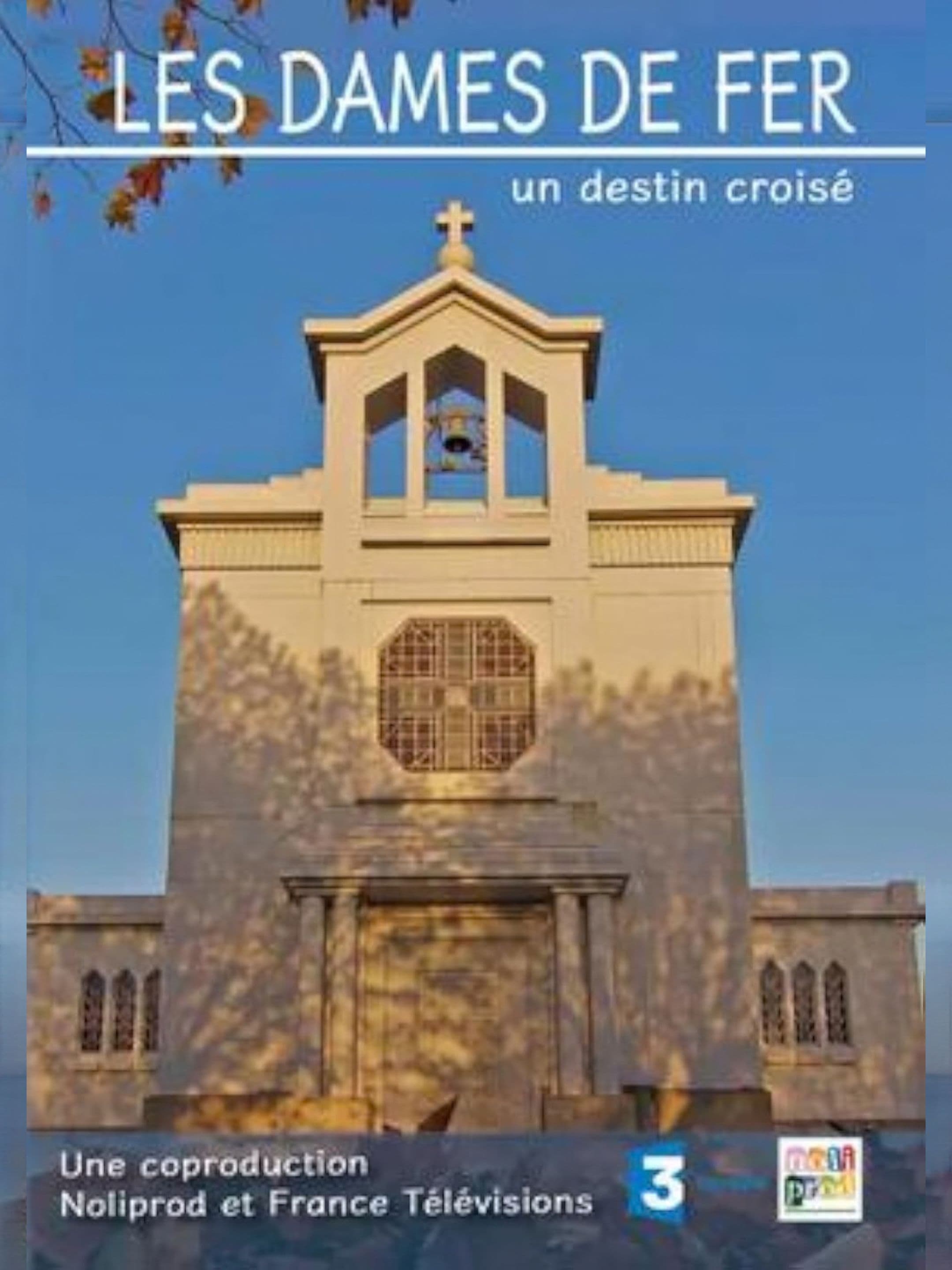 Soirée documentaire – Les Dames de fer, un destin croisé
