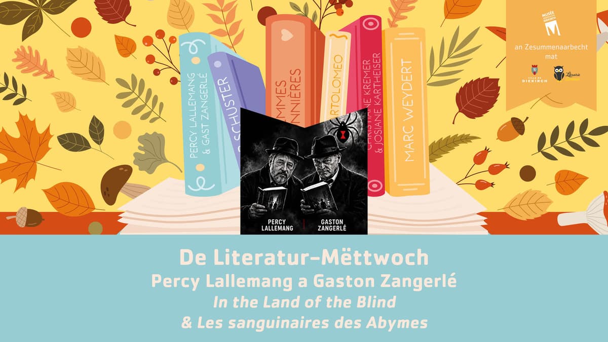 De Literatur-Mëttwoch with Percy Lallemang & Gaston Zangerlé