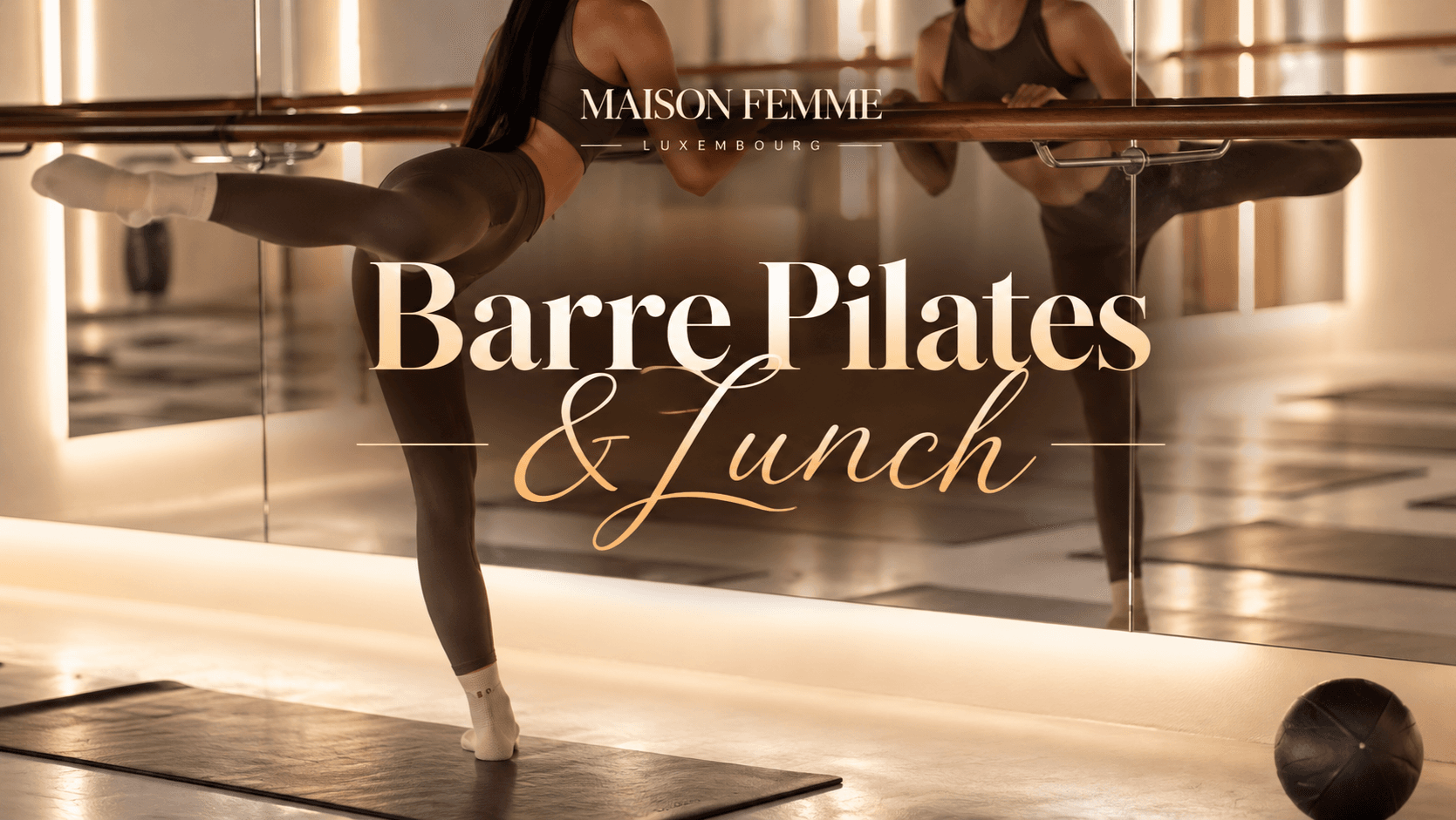 Barre Pilates & lunch | par Maison Femme