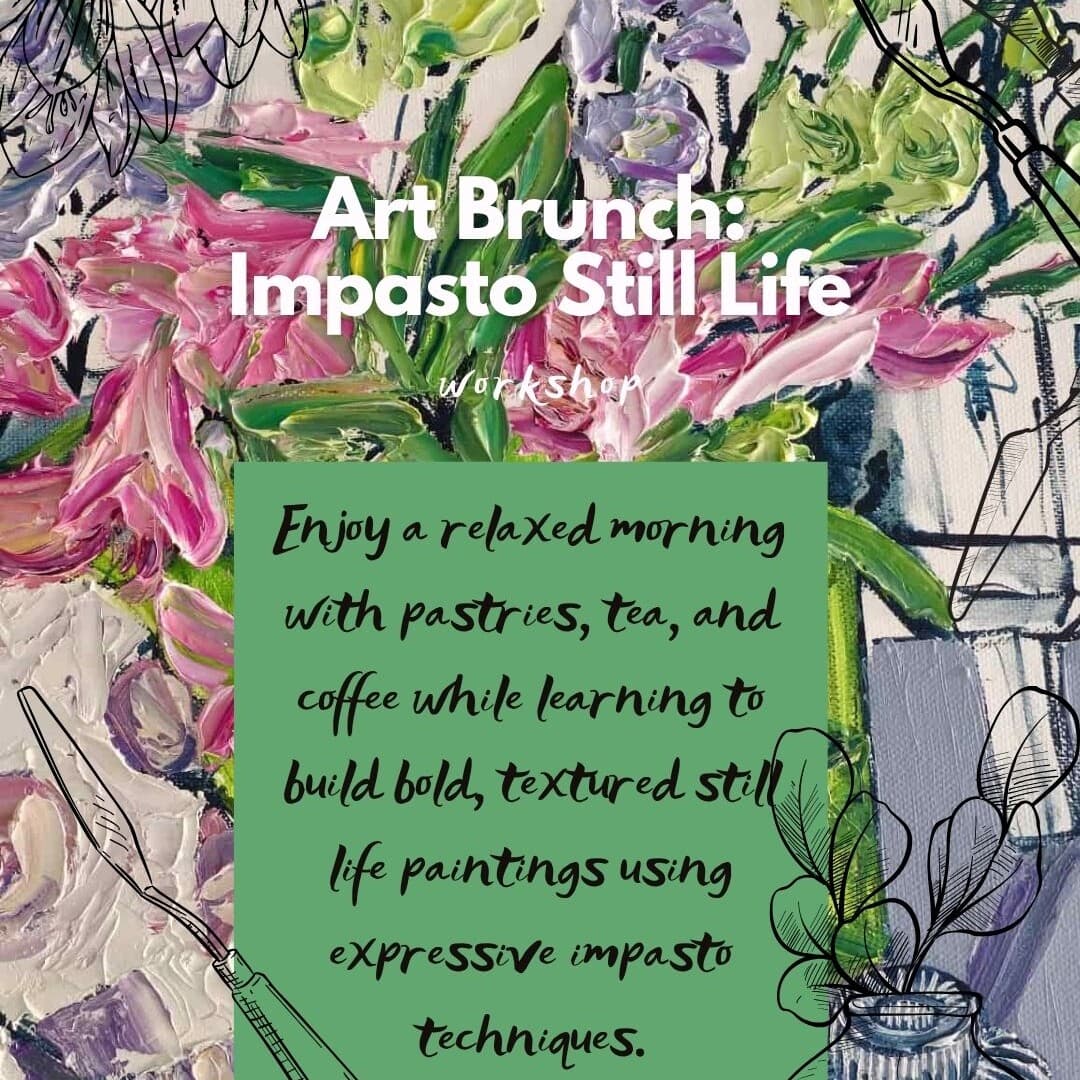 Brunch artistique : Nature morte en empâtement