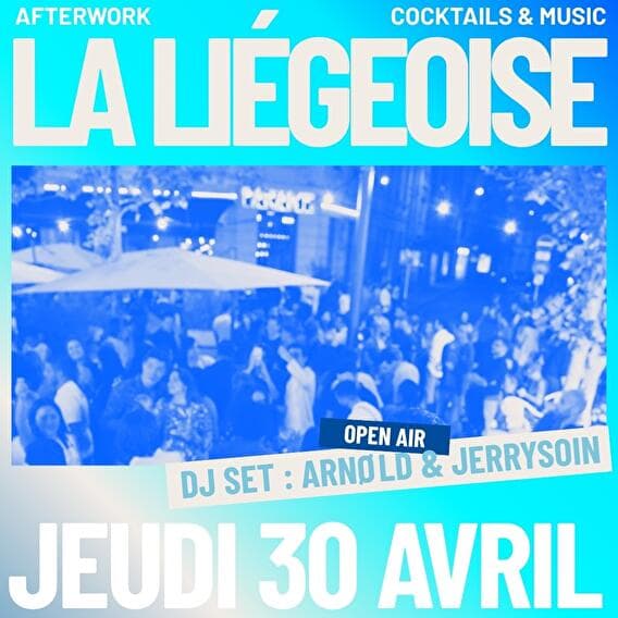 Afterwork Paname x La Liégeoise Lux
