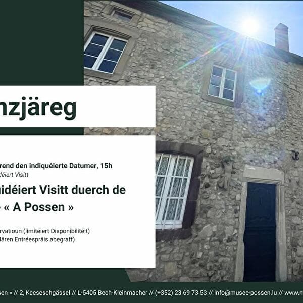 Visite guidée du Musée « A Possen »
