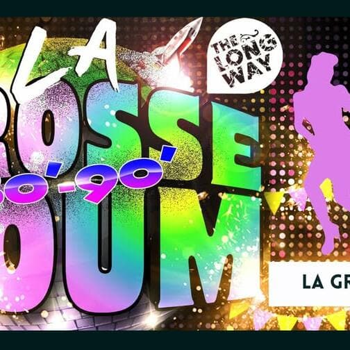 La Grosse Boum - Dance Party - 80’ 90' / New Wave / Disco / Funk