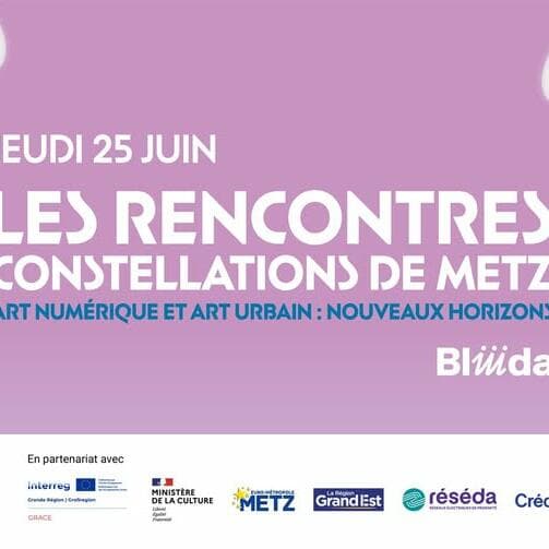 Les Rencontres Constellations de Metz