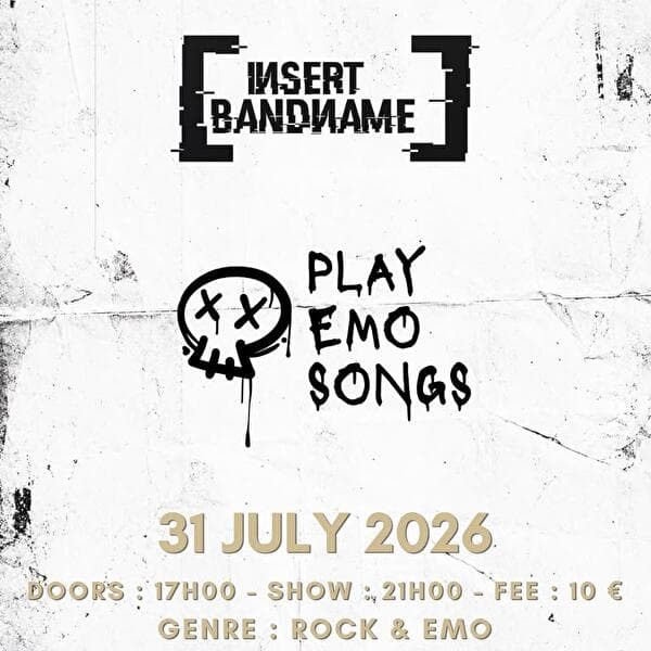 Insert Bandname & Play Emo Songs - Rock & Emo Show at the MK Bar
