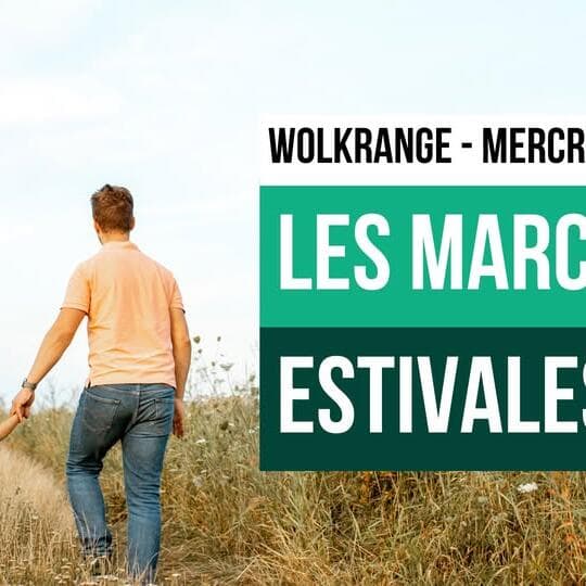 Les Marches Estivales - 22 juillet - Wolkrange