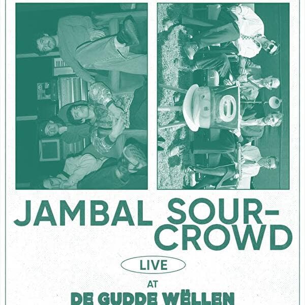 JAMBAL + SOURCROWD at De Gudde Wëllen