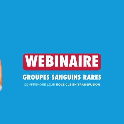 Webinar - Understanding the key role of rare blood groups in transfusion
