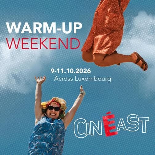 19e CinEast : Warm-Up Weekend