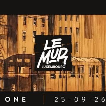 Le Mur Luxembourg #27 Opening: CMP One