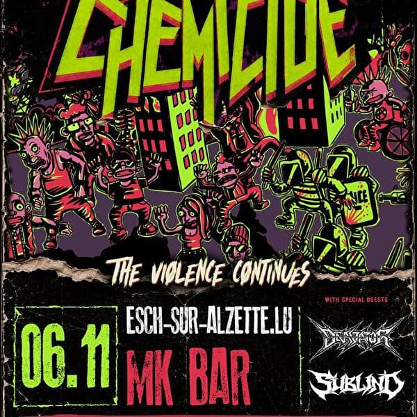 The Violence Continues: Chemicide + Devastator + Sublind