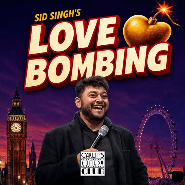Sid Singh's Love Bombing