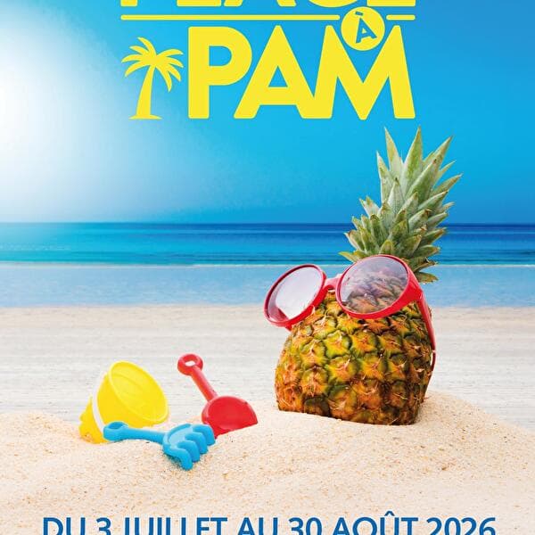Plage à PAM revient tout l'été !