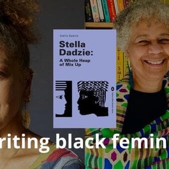 Écrire le féminisme noir avec Stella Dadzie et Patricia Angoy