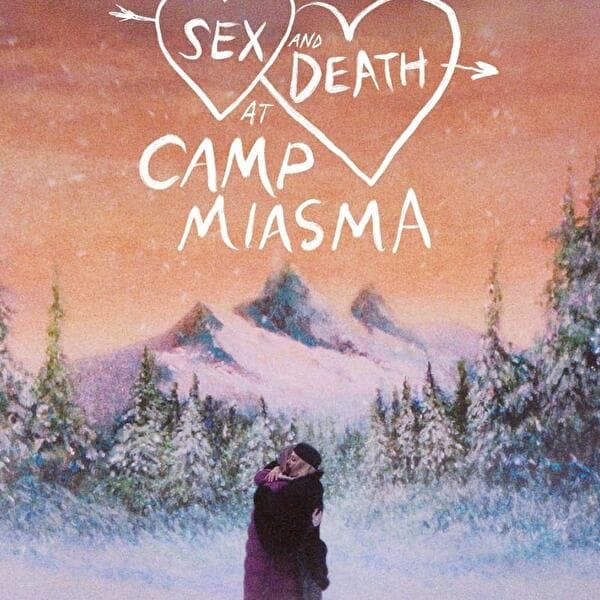 Teenage Sex and Death at Camp Miasma