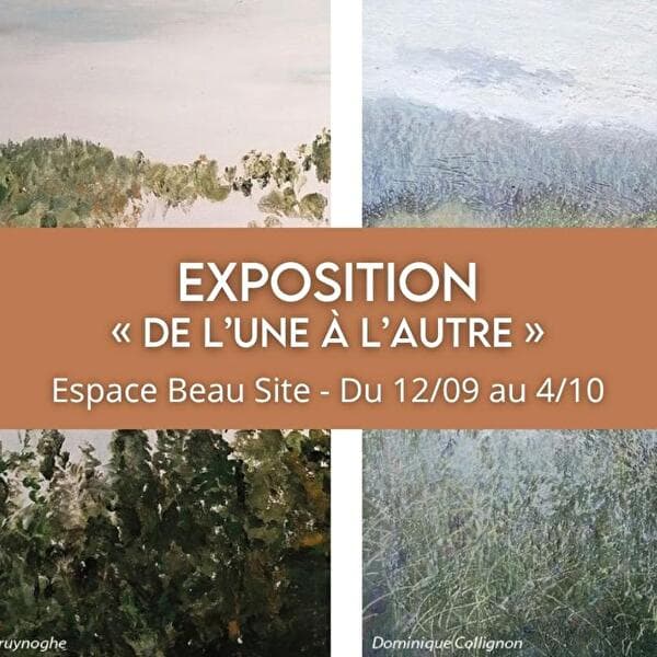 Exhibition “From One to the Other”