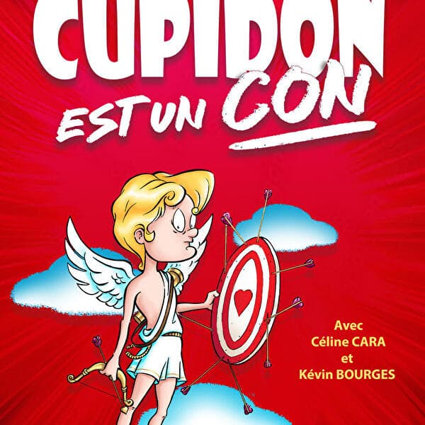 Show - Cupidon est un con