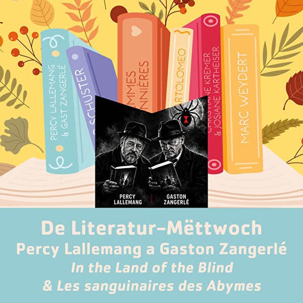De Literatur-Mëttwoch with Percy Lallemang & Gaston Zangerlé